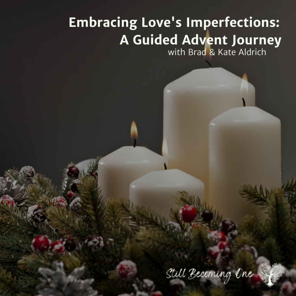 Advent reflections for marriage- Love