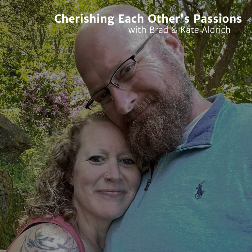 Cherishing Each Other's Passions in Marriage